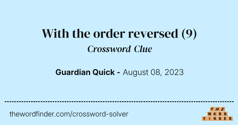 With the order reversed crossword clue image