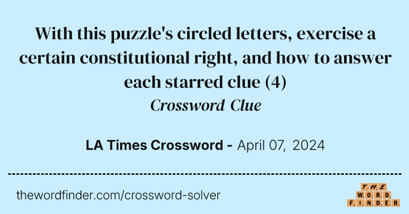With this puzzle's circled letters, exercise a certain constitutional right, and how to answer each starred clue crossword clue image