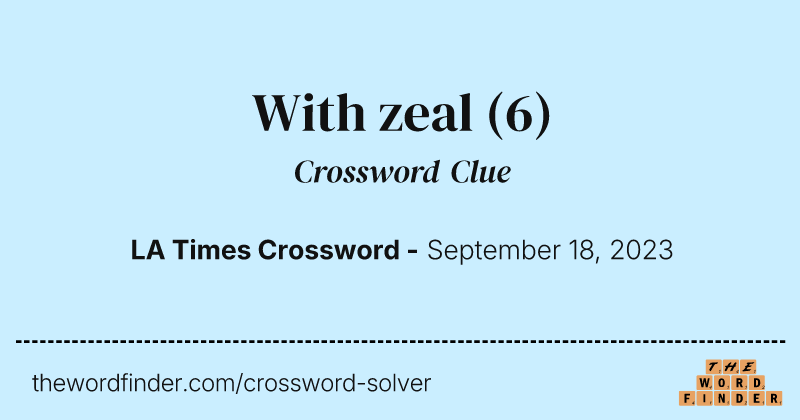 With zeal crossword clue image
