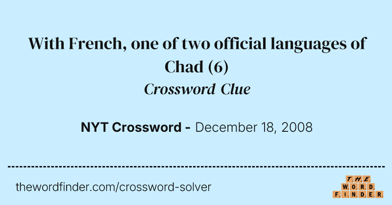 With French, one of two official languages of Chad crossword clue image