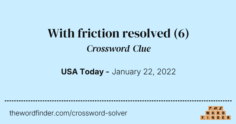With friction resolved crossword clue image