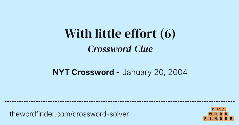 With little effort crossword clue image