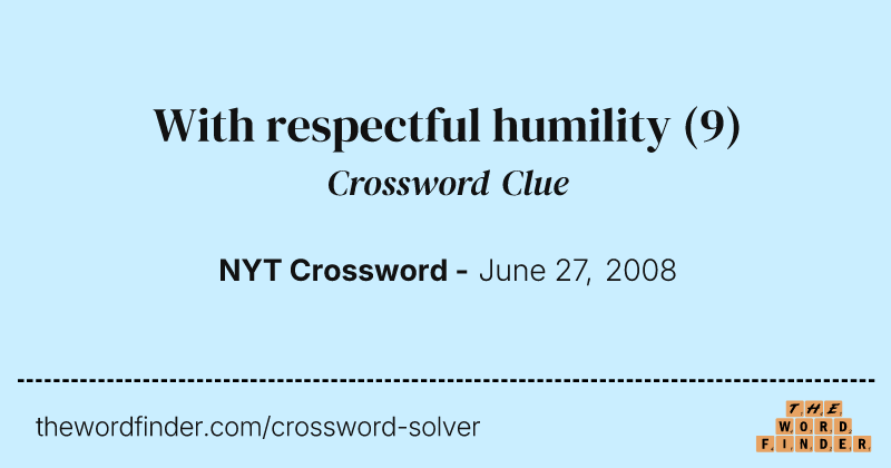 With respectful humility crossword clue image