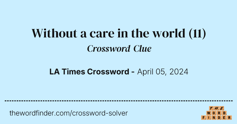 Without a care in the world crossword clue image