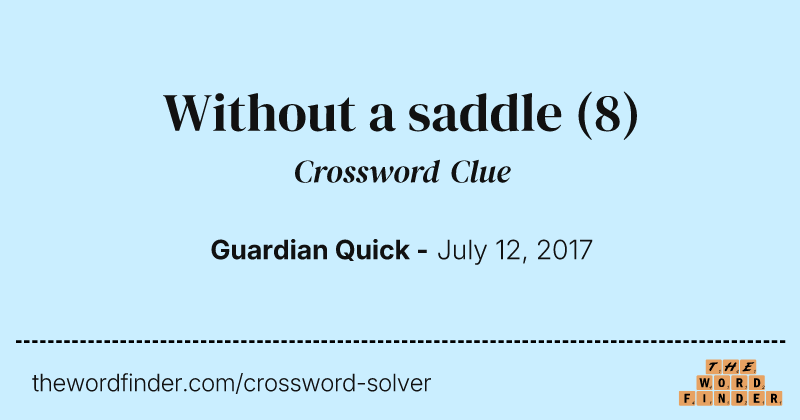Without a saddle crossword clue image