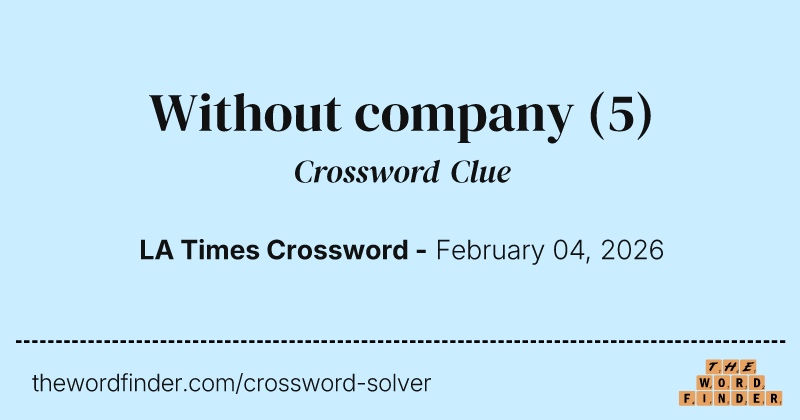 Without company crossword clue image