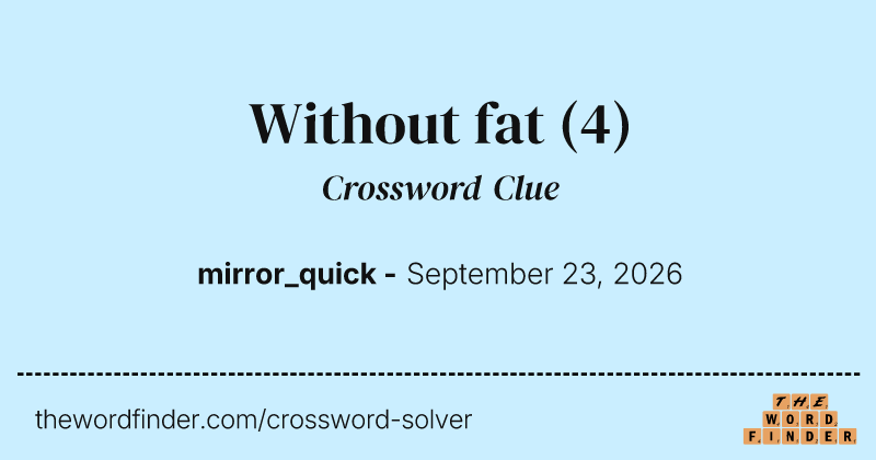 Without fat crossword clue image