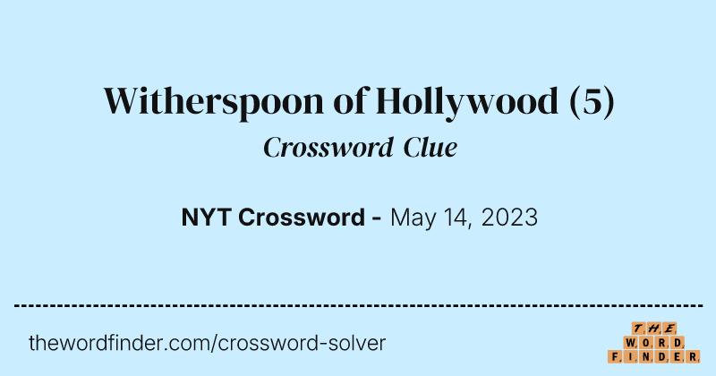 Witherspoon of Hollywood crossword clue image
