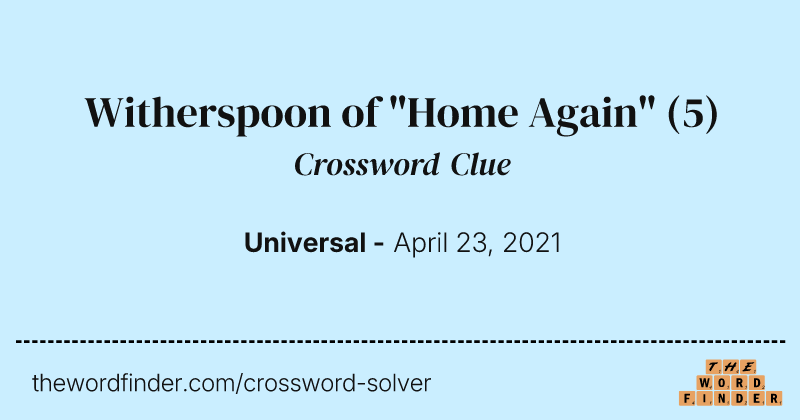 Witherspoon of "Home Again" crossword clue image