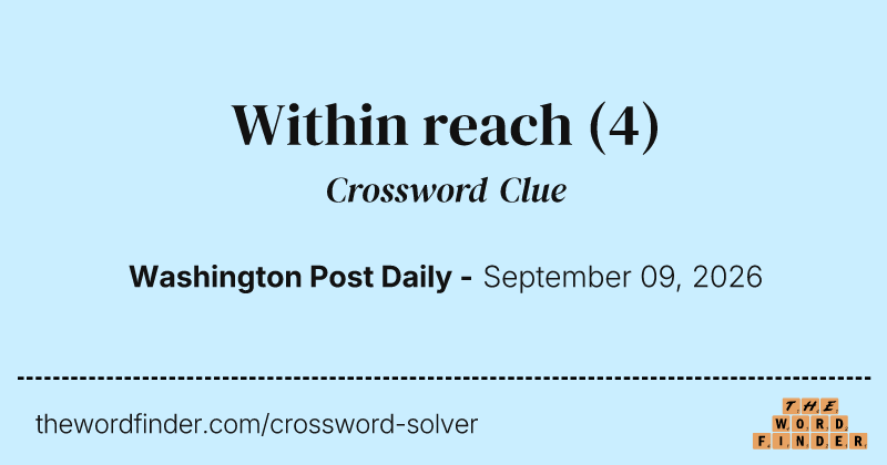Within reach crossword clue image