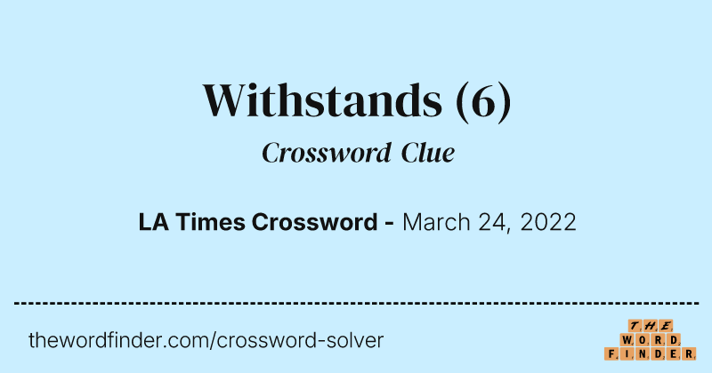 Withstands crossword clue image