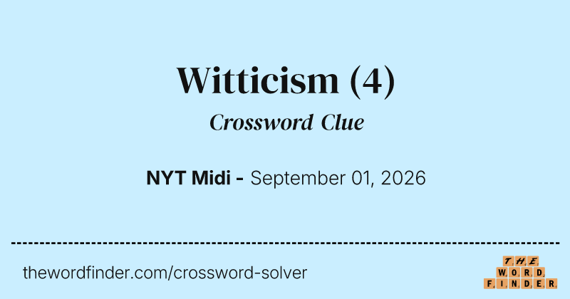 Witticism crossword clue image
