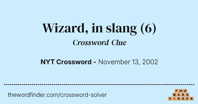 Wizard, in slang crossword clue image