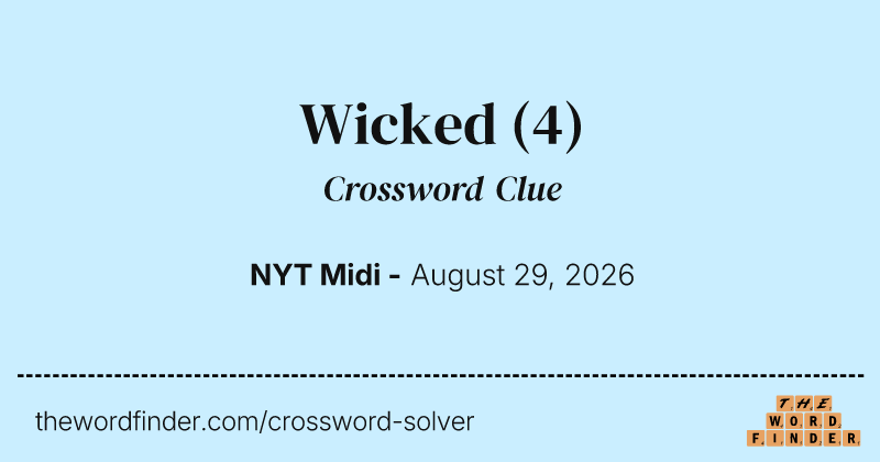 Wicked crossword clue image