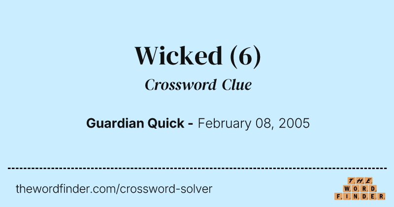Wicked crossword clue image