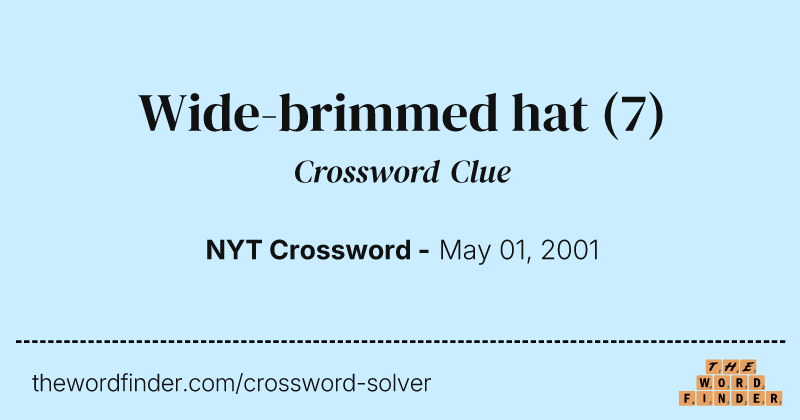 Wide-brimmed hat crossword clue image