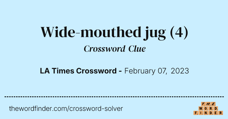 Wide-mouthed jug crossword clue image