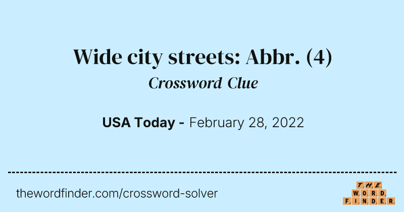 Wide city streets: Abbr. crossword clue image