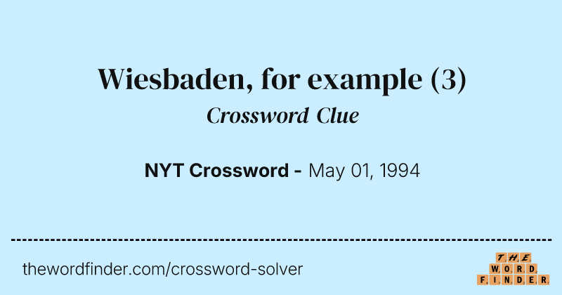 Wiesbaden, for example crossword clue image