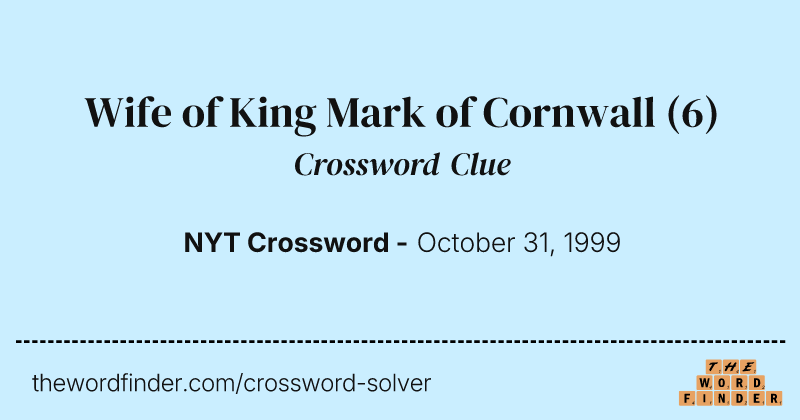Wife of King Mark of Cornwall crossword clue image
