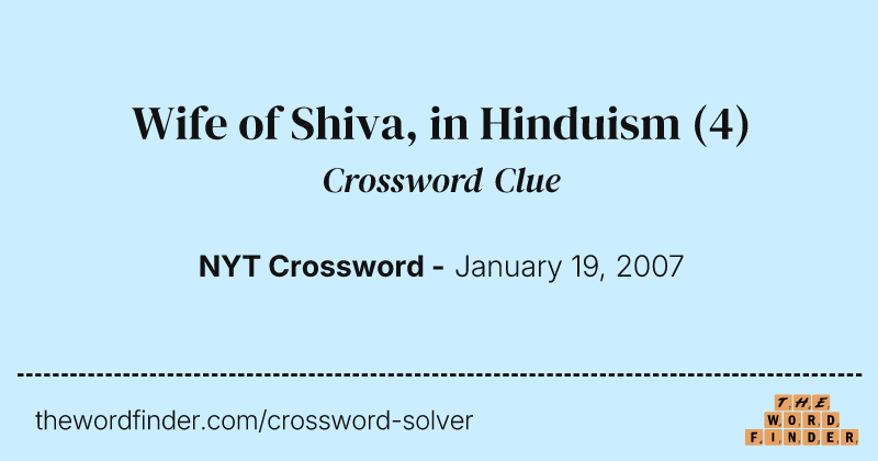 Wife of Shiva, in Hinduism crossword clue image