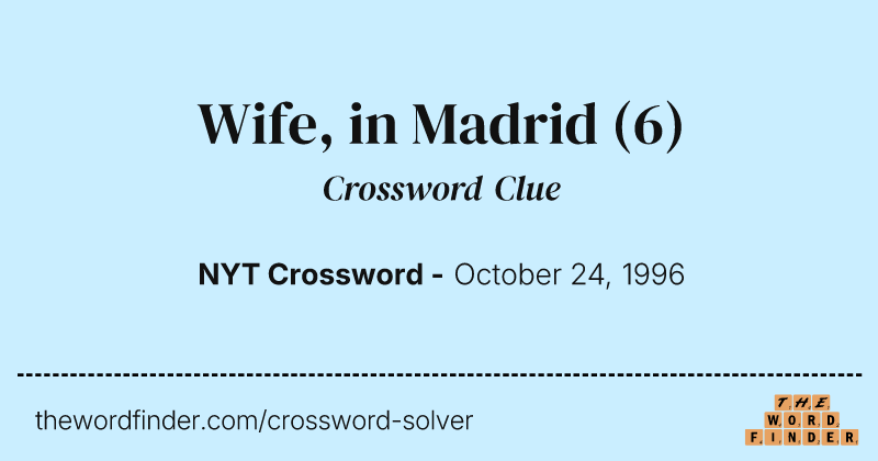 Wife, in Madrid crossword clue image