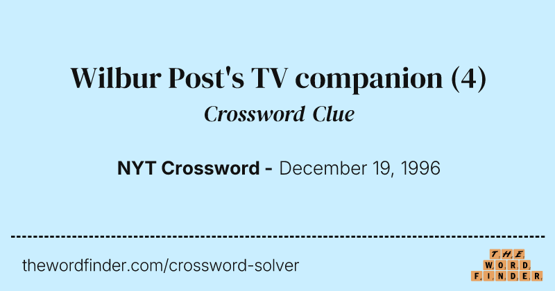 Wilbur Post's TV companion crossword clue image
