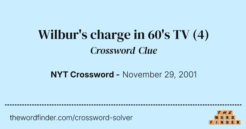 Wilbur's charge in 60's TV crossword clue image