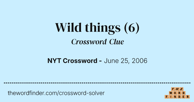 Wild things crossword clue image