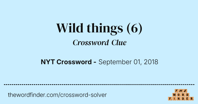 Wild things crossword clue image