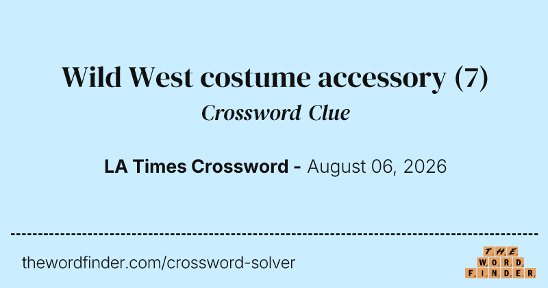 Wild West costume accessory crossword clue image