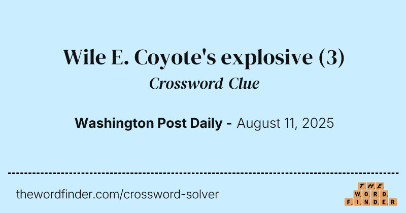 Wile E. Coyote's explosive crossword clue image