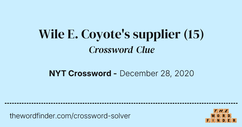 Wile E. Coyote's supplier crossword clue image
