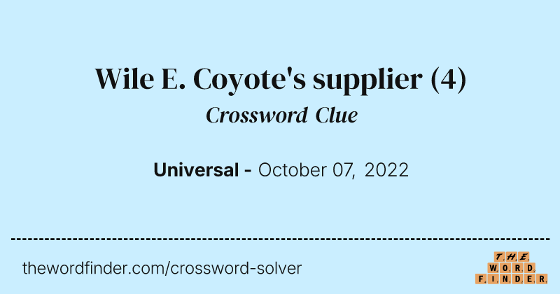 Wile E. Coyote's supplier crossword clue image