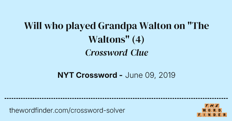 Will who played Grandpa Walton on "The Waltons" crossword clue image