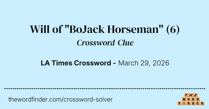 Will of "BoJack Horseman" crossword clue image