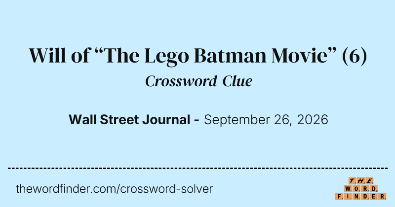 Will of “The Lego Batman Movie” crossword clue image