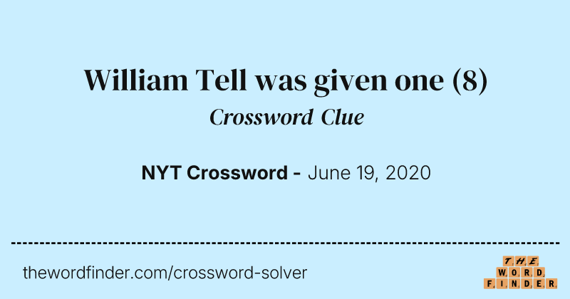 William Tell was given one crossword clue image