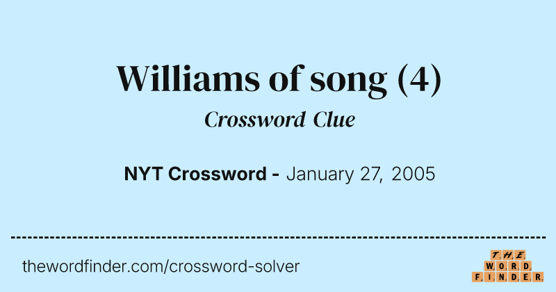 Williams of song crossword clue image