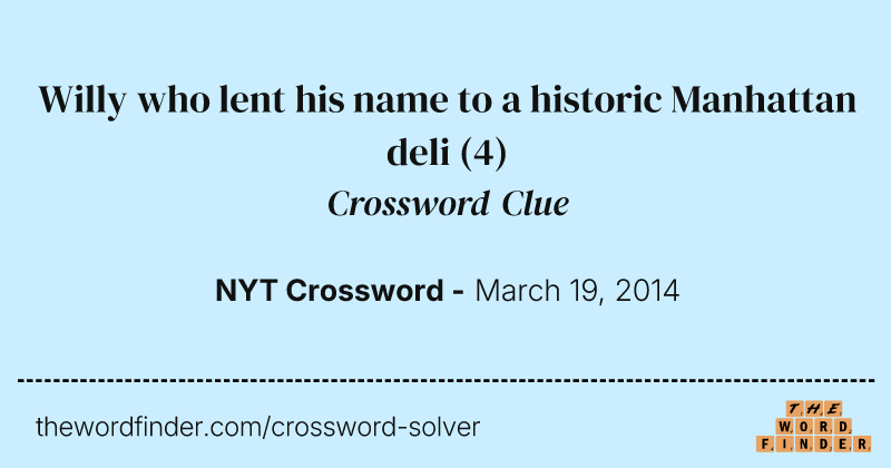 Willy who lent his name to a historic Manhattan deli crossword clue image