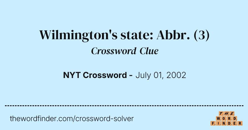 Wilmington's state: Abbr. crossword clue image