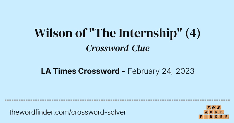 Wilson of "The Internship" crossword clue image