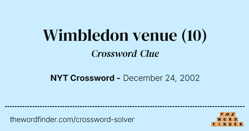 Wimbledon venue crossword clue image