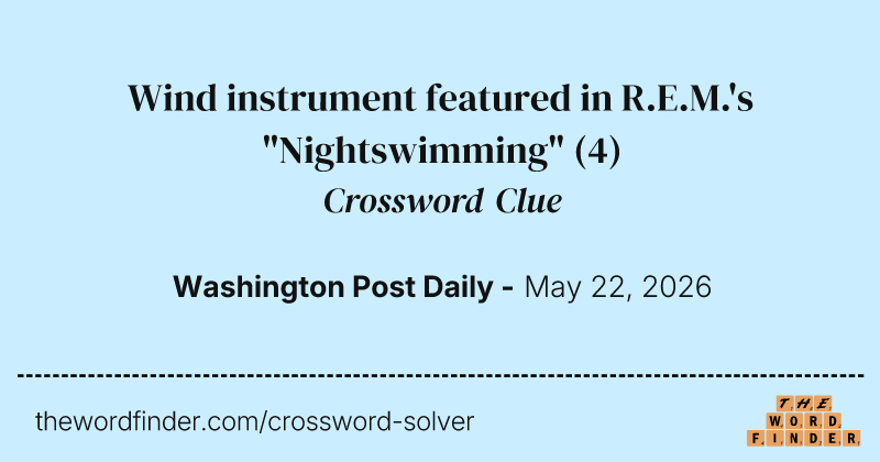 Wind instrument featured in R.E.M.'s "Nightswimming" crossword clue image