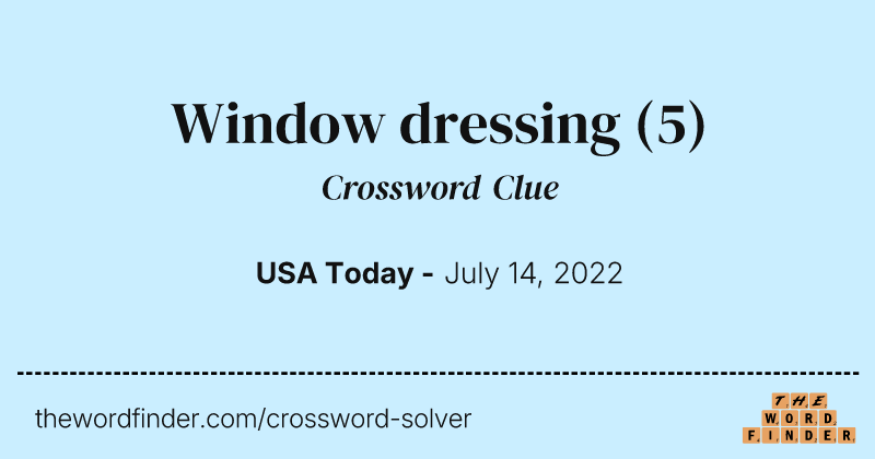 Window dressing crossword clue image