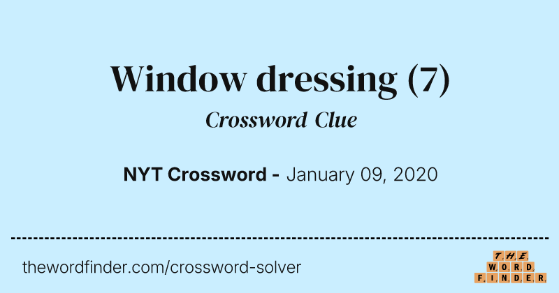 Window dressing crossword clue image