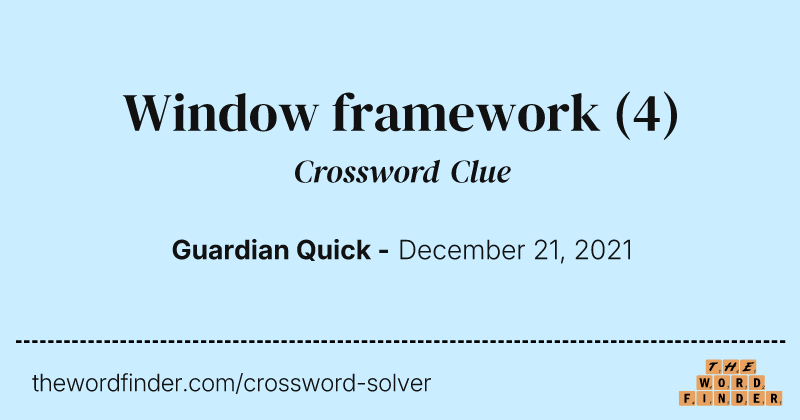 Window framework crossword clue image