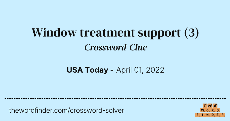 Window treatment support crossword clue image