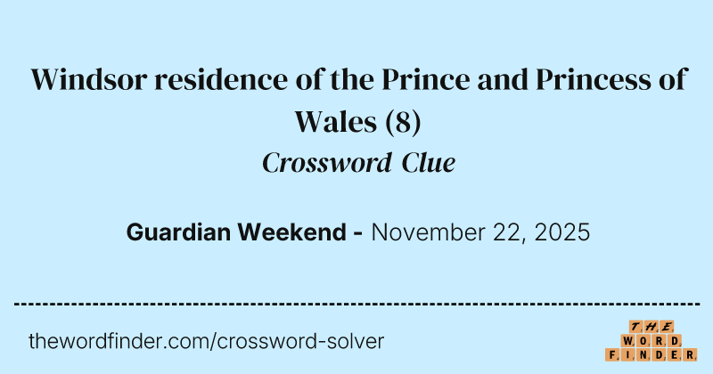 Windsor residence of the Prince and Princess of Wales crossword clue image