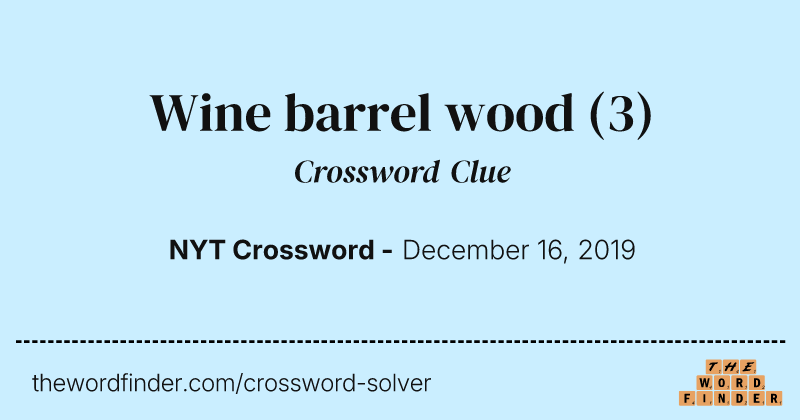 Wine barrel wood crossword clue image
